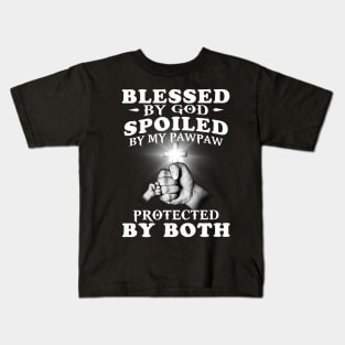 Blessed By God Spoiled By My Pawpaw Protected By Both Jesus Kids T-Shirt